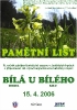 Bílá u Bílého 2006